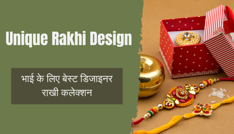 Unique Rakhi Design