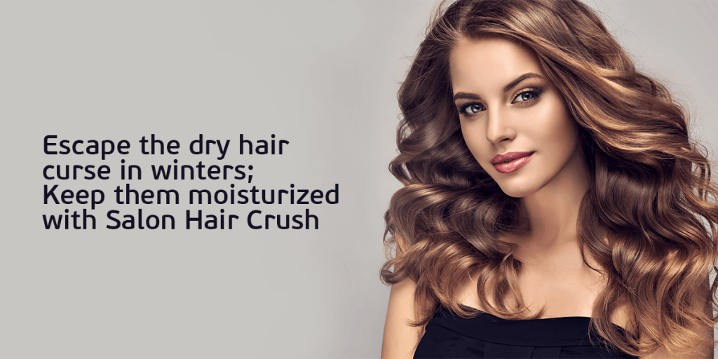 Dry Hair Care In Winters Keep Them Moisturized With Salon