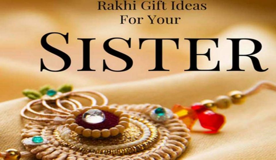 Best 2024 Rakhi Festival Gifts For Sister