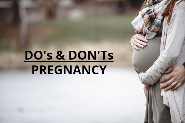 Pregnancy dos and don’ts