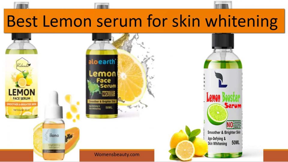 Best Lemon serum for skin whitening