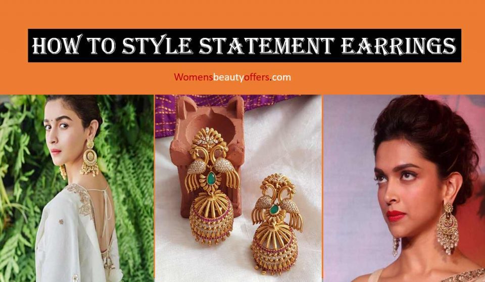 How to Style Statement Earrings