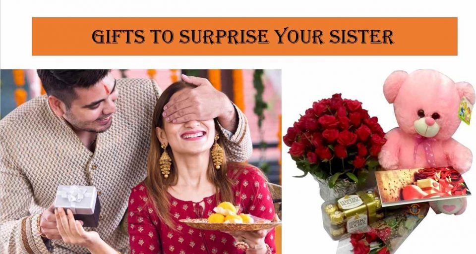 Top 10 Gifts To Surprise Your Sister – Unique Gifts for Sister!