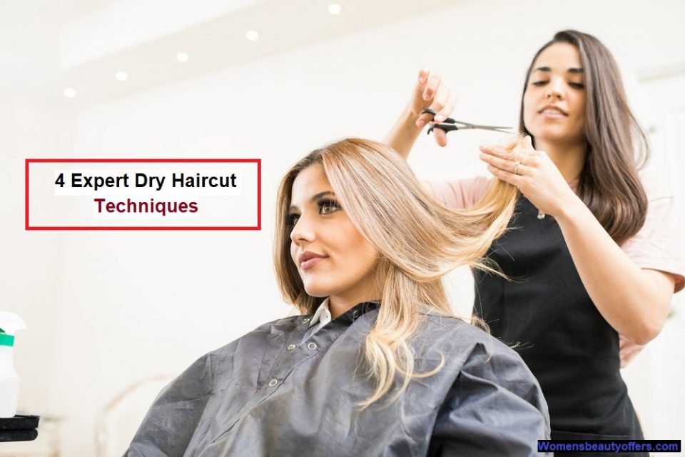 4 Expert Dry Haircut Techniques