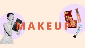 Makeup Products List For Women’s 2022