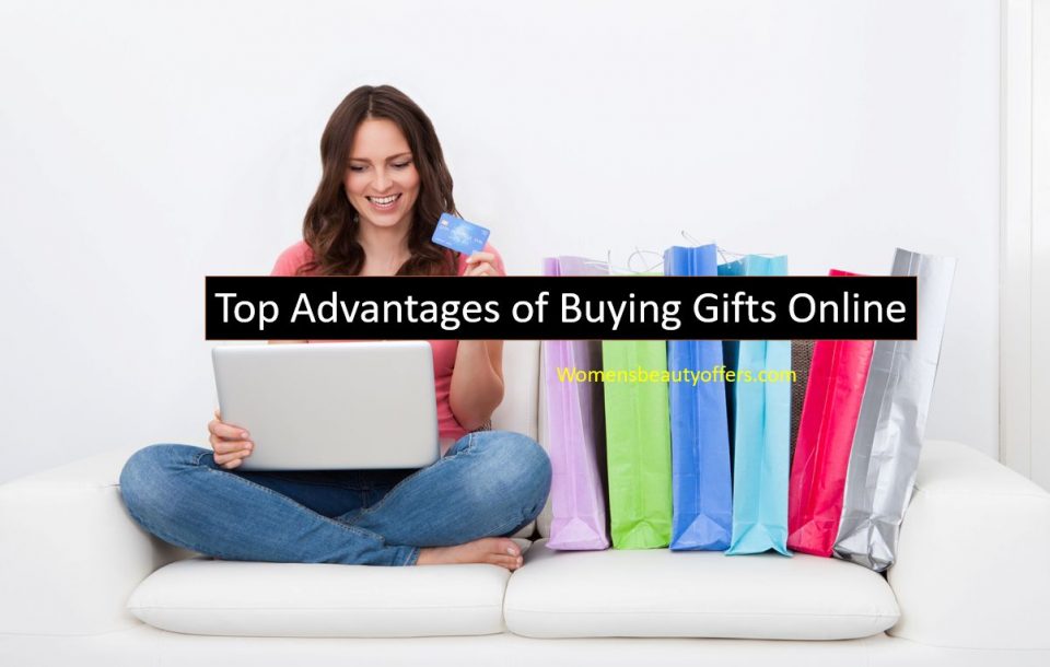 Top Advantages of Buying Gifts Online
