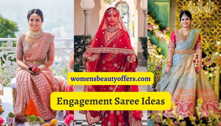 Latest Engagement Saree Ideas