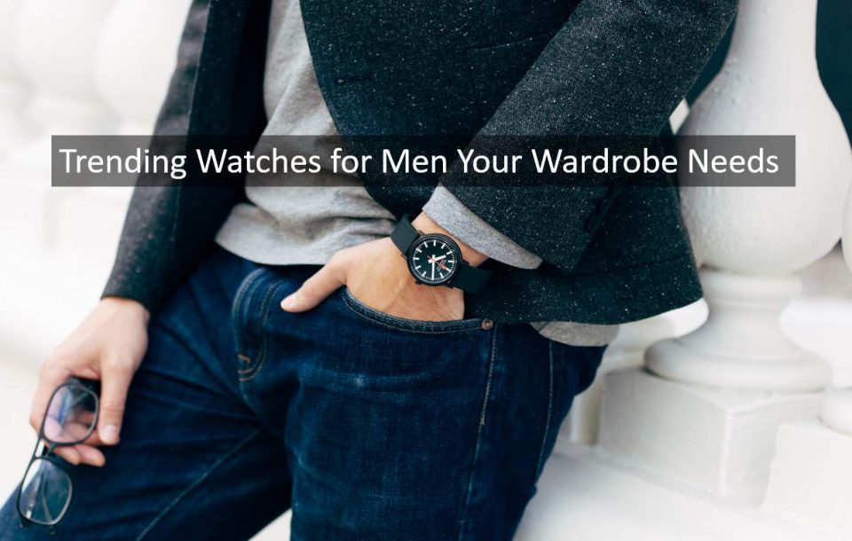 5 Trending Watches for Men