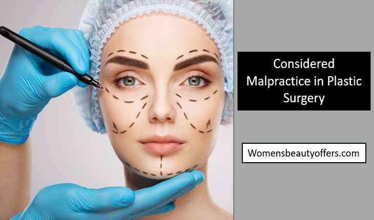 Considered Malpractice in Plastic Surgery