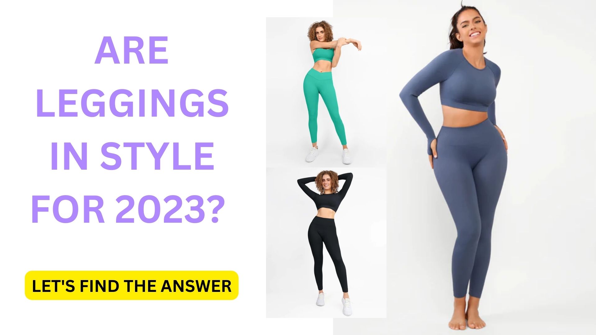 Are leggings in style for 2023? Let's find the answer - WomensBeautyOffers