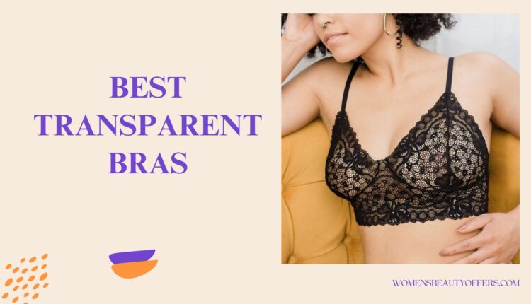 Best Transparent Bras