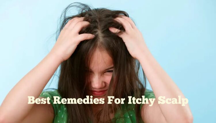 9 Best Home Remedies And Treatments For Itchy Scalp