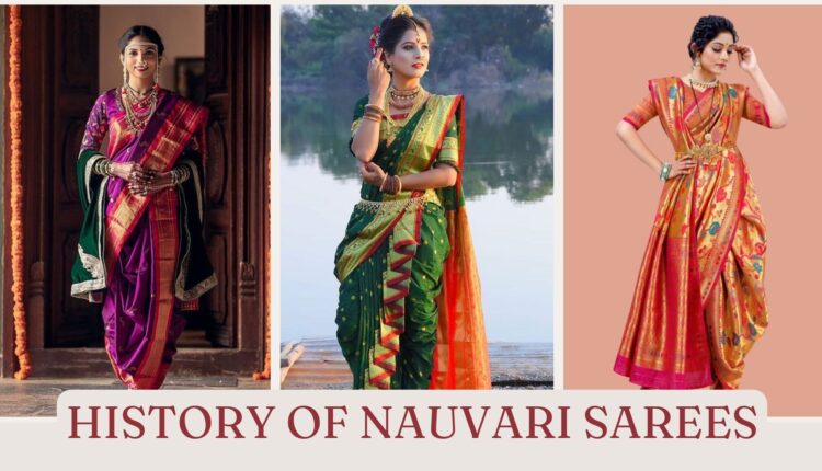 History of Nauvari Sarees - Nauvari Saree Meaning and Its Origin