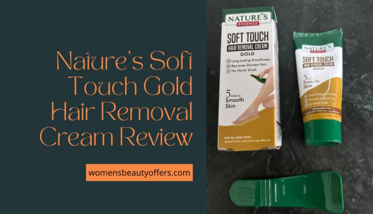 Nature’s Soft Touch Gold Hair Removal Cream Review