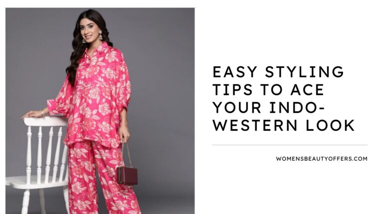 Easy Styling Tips to Ace Your Indo-Western Look