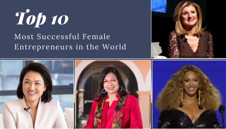 Top 10 Most Successful Female Entrepreneurs in the World
