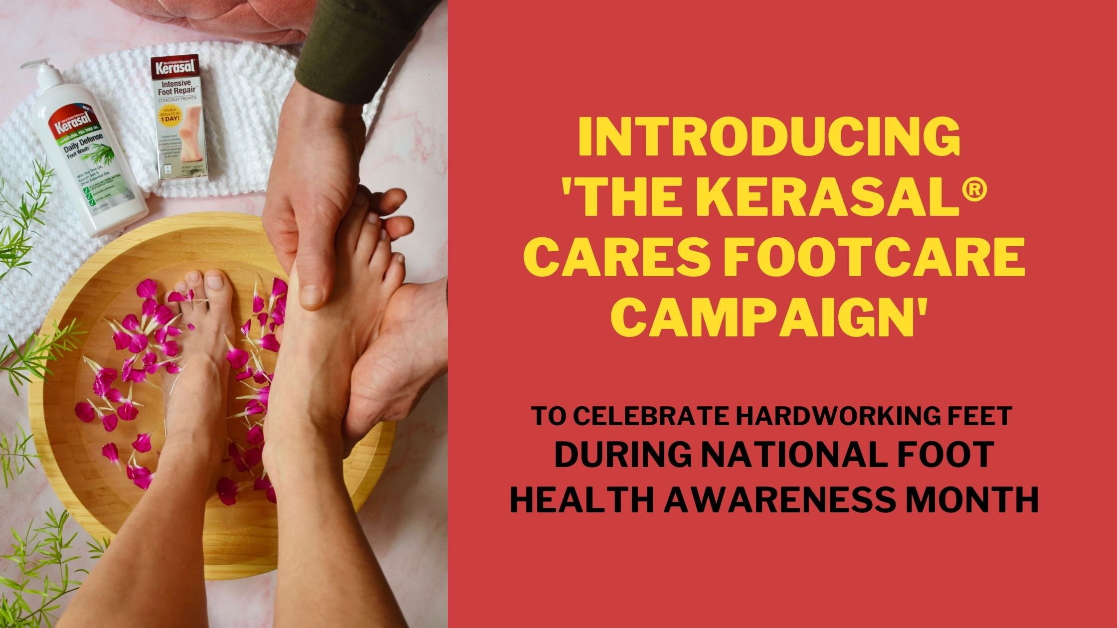 Introducing 'The Kerasal® Cares FootCare Campaign' to Celebrate Hardworking Feet During National Foot Health Awareness Month