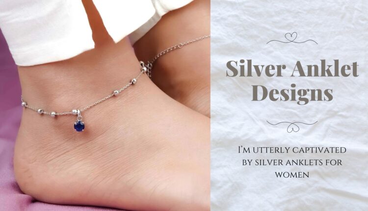 Silver Anklet Designs