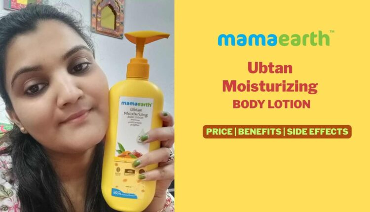 Mamaearth Ubtan Lotion Review Online