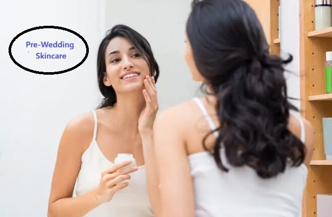 Pre‑Wedding Skincare
